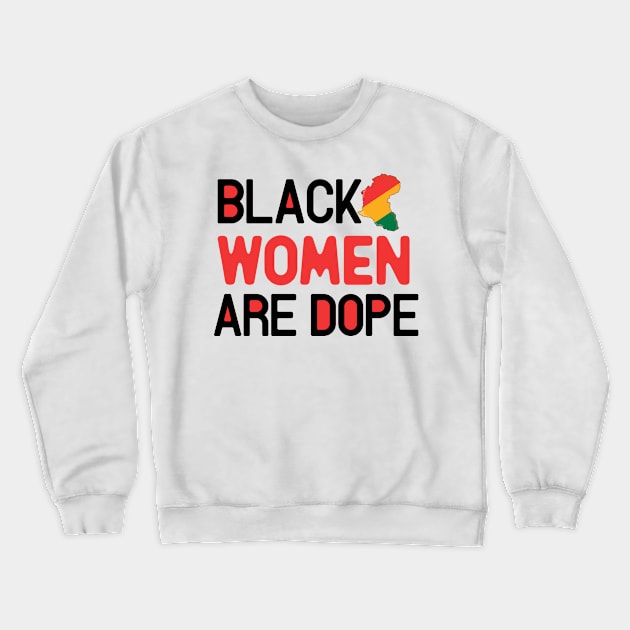 Black women are dope Crewneck Sweatshirt by Fun Planet